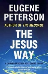 Jesus Way: A conversation in following Jesus цена и информация | Духовная литература | kaup24.ee