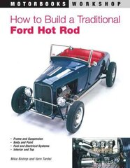 How to Build a Traditional Ford Hot Rod, Revised edition цена и информация | Путеводители, путешествия | kaup24.ee