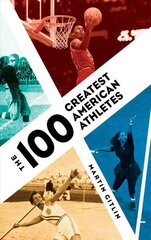 100 Greatest American Athletes цена и информация | Книги о питании и здоровом образе жизни | kaup24.ee