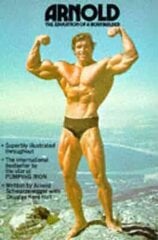 Arnold: The Education Of A Bodybuilder цена и информация | Книги о питании и здоровом образе жизни | kaup24.ee