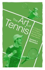 Art of Tennis: A Collection of Creative Tennis Essays, Musings and Observations цена и информация | Книги о питании и здоровом образе жизни | kaup24.ee