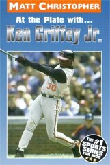 At the Plate with...Ken Griffey Jr. hind ja info | Tervislik eluviis ja toitumine | kaup24.ee