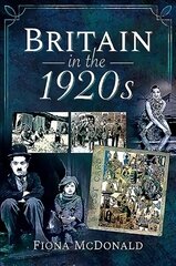 Britain in the 1920s цена и информация | Книги о питании и здоровом образе жизни | kaup24.ee