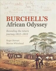 Burchells African Odyssey: Retracing the Return Journey 18121815 hind ja info | Tervislik eluviis ja toitumine | kaup24.ee