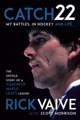 Catch 22: My Battles, in Hockey and Life hind ja info | Tervislik eluviis ja toitumine | kaup24.ee