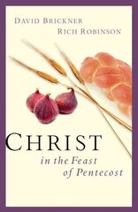 Christ in the Feast of Pentecost hind ja info | Usukirjandus, religioossed raamatud | kaup24.ee