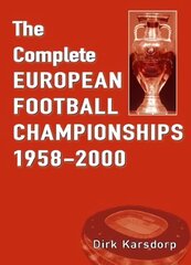 Complete European Football Championships 1958-2000 hind ja info | Tervislik eluviis ja toitumine | kaup24.ee