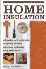 Do-it-yourself Home Insulation: A Practical Guide to Insulating and Draughtproofing Your Home, as Well as Improving Ventilation hind ja info | Tervislik eluviis ja toitumine | kaup24.ee