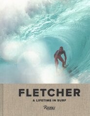 Fletcher: A Lifetime in Surf цена и информация | Книги о питании и здоровом образе жизни | kaup24.ee