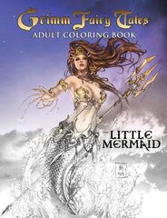 Grimm Fairy Tales Adult Coloring Book: The Little Mermaid цена и информация | Книги о питании и здоровом образе жизни | kaup24.ee