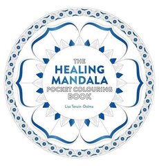 Healing Mandala Pocket Colouring Book: 26 Inspiring Designs for Mindful Meditation and Colouring New edition hind ja info | Tervislik eluviis ja toitumine | kaup24.ee