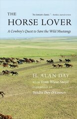 Horse Lover: A Cowboy's Quest to Save the Wild Mustangs hind ja info | Tervislik eluviis ja toitumine | kaup24.ee