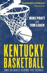 Kentucky Basketball: Two Decades Behind the Scenes цена и информация | Книги о питании и здоровом образе жизни | kaup24.ee