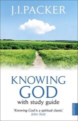Knowing God 3rd edition цена и информация | Духовная литература | kaup24.ee