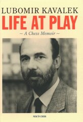 Life at Play: A Chess Memoir hind ja info | Tervislik eluviis ja toitumine | kaup24.ee