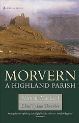 Morvern: A Highland Parish цена и информация | Книги о питании и здоровом образе жизни | kaup24.ee