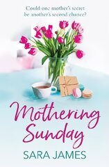 Mothering Sunday: The perfect comfort read for Mother's Day цена и информация | Книги о питании и здоровом образе жизни | kaup24.ee