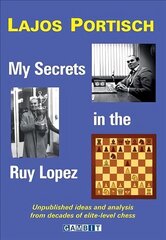 My Secrets in the Ruy Lopez цена и информация | Книги о питании и здоровом образе жизни | kaup24.ee