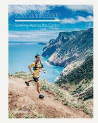 On the Run: Running Across the Globe цена и информация | Книги о питании и здоровом образе жизни | kaup24.ee