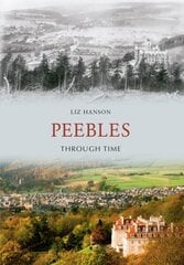 Peebles Through Time UK ed. цена и информация | Книги о питании и здоровом образе жизни | kaup24.ee