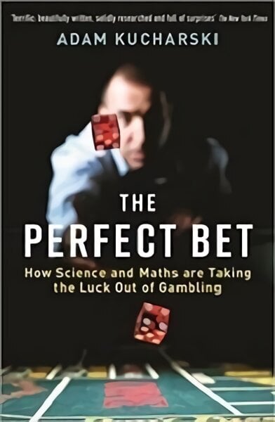 Perfect Bet: Taking the Luck out of Gambling Main цена и информация | Tervislik eluviis ja toitumine | kaup24.ee