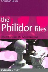 Philidor Files: Detailed Coverage of a Dynamic Opening цена и информация | Книги о питании и здоровом образе жизни | kaup24.ee