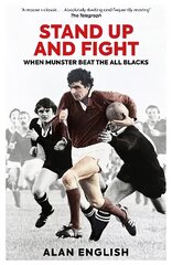 Stand Up and Fight: When Munster Beat the All Blacks 45th Anniversary Edition цена и информация | Книги о питании и здоровом образе жизни | kaup24.ee