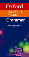 Oxford Learner's Pocket Grammar: Pocket-sized grammar to revise and check grammar rules hind ja info | Võõrkeele õppematerjalid | kaup24.ee