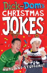 Dick and Dom's Christmas Jokes, Nuts and Stuffing! Main Market Ed. цена и информация | Книги для подростков и молодежи | kaup24.ee