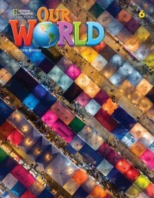 Our World 2e BrE Level 6 Student's Book цена и информация | Võõrkeele õppematerjalid | kaup24.ee