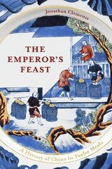 Emperor's Feast: 'A tasty portrait of a nation' -Sunday Telegraph цена и информация | Книги по социальным наукам | kaup24.ee