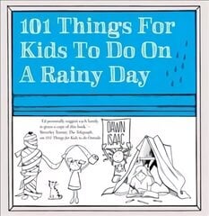 101 Things for Kids to do on a Rainy Day цена и информация | Книги для подростков и молодежи | kaup24.ee