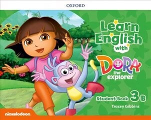 Learn English with Dora the Explorer: Level 3: Student Book B цена и информация | Пособия по изучению иностранных языков | kaup24.ee