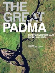 Great Padma Book: Life and Times of an Epic River цена и информация | Книги по архитектуре | kaup24.ee