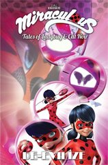 Miraculous: Tales of Ladybug and Cat Noir: De-Evilize цена и информация | Книги для подростков и молодежи | kaup24.ee