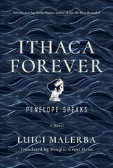 Ithaca Forever: Penelope Speaks, A Novel hind ja info | Fantaasia, müstika | kaup24.ee