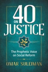 40 on Justice: The Prophetic Voice on Social Reform цена и информация | Духовная литература | kaup24.ee