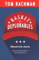 Basket of Deplorables: Shortlisted for the Edge Hill Prize hind ja info | Fantaasia, müstika | kaup24.ee