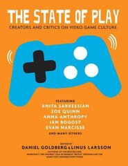 State Of Play: Sixteen Voices on Video Games hind ja info | Ühiskonnateemalised raamatud | kaup24.ee