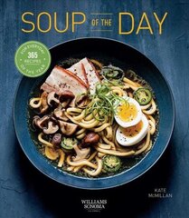 Soup of the Day: 365 Recipes for Every Day of the Year hind ja info | Retseptiraamatud  | kaup24.ee