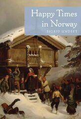 Happy Times in Norway hind ja info | Ajalooraamatud | kaup24.ee