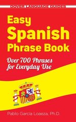 Easy Spanish Phrase Book NEW EDITION: Over 700 Phrases for Everyday Use New edition цена и информация | Путеводители, путешествия | kaup24.ee