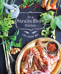 In a Straits-Born Kitchen hind ja info | Retseptiraamatud  | kaup24.ee