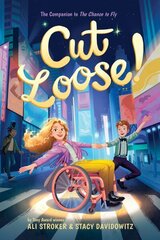 Cut Loose! (The Chance to Fly #2) цена и информация | Книги для подростков и молодежи | kaup24.ee