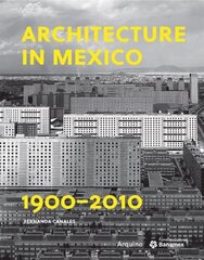 Architecture in Mexico, 1900â€“2010 цена и информация | Книги по архитектуре | kaup24.ee