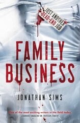 Family Business: A horror full of creeping dread from the mind behind Thirteen Storeys and The Magnus Archives цена и информация | Фантастика, фэнтези | kaup24.ee