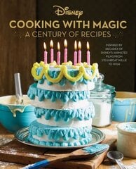 Disney: Cooking With Magic: A Century of Recipes: Inspired by Decades of Disney's Animated Films from Steamboat Willie to Wish цена и информация | Книги рецептов | kaup24.ee