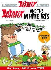 Asterix: Asterix and the White Iris: Album 40 цена и информация | Книги для подростков и молодежи | kaup24.ee