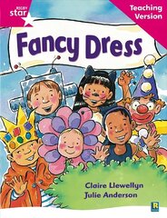 Rigby Star Guided Reading Pink Level: Fancy Dress Teaching Version hind ja info | Noortekirjandus | kaup24.ee
