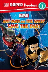 DK Super Readers Level 3 Marvel Ant-Man and The Wasp Save the Day! hind ja info | Noortekirjandus | kaup24.ee